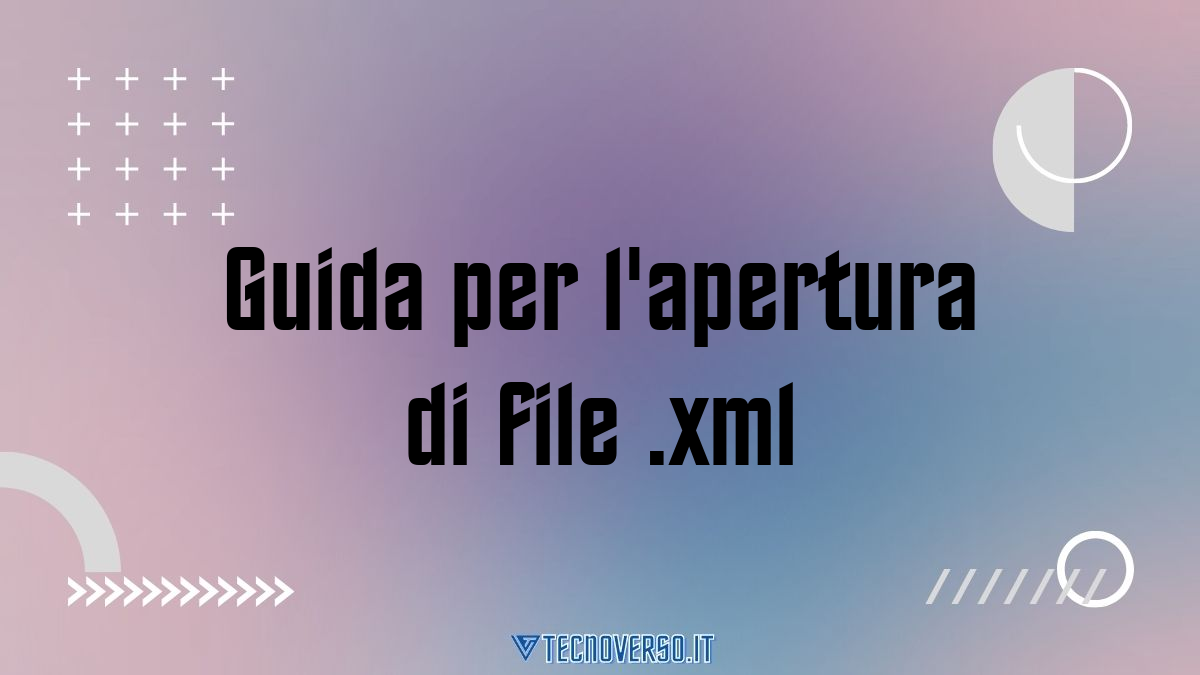 Guida per lapertura di file .xml