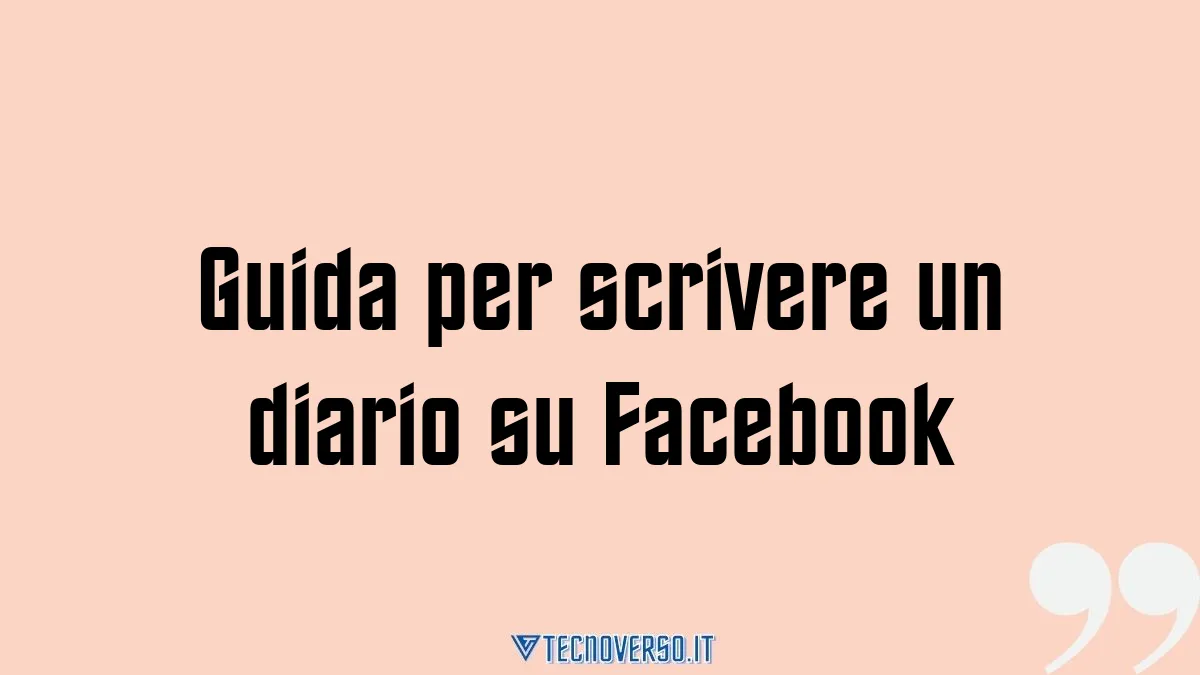 Guida per scrivere un diario su Facebook