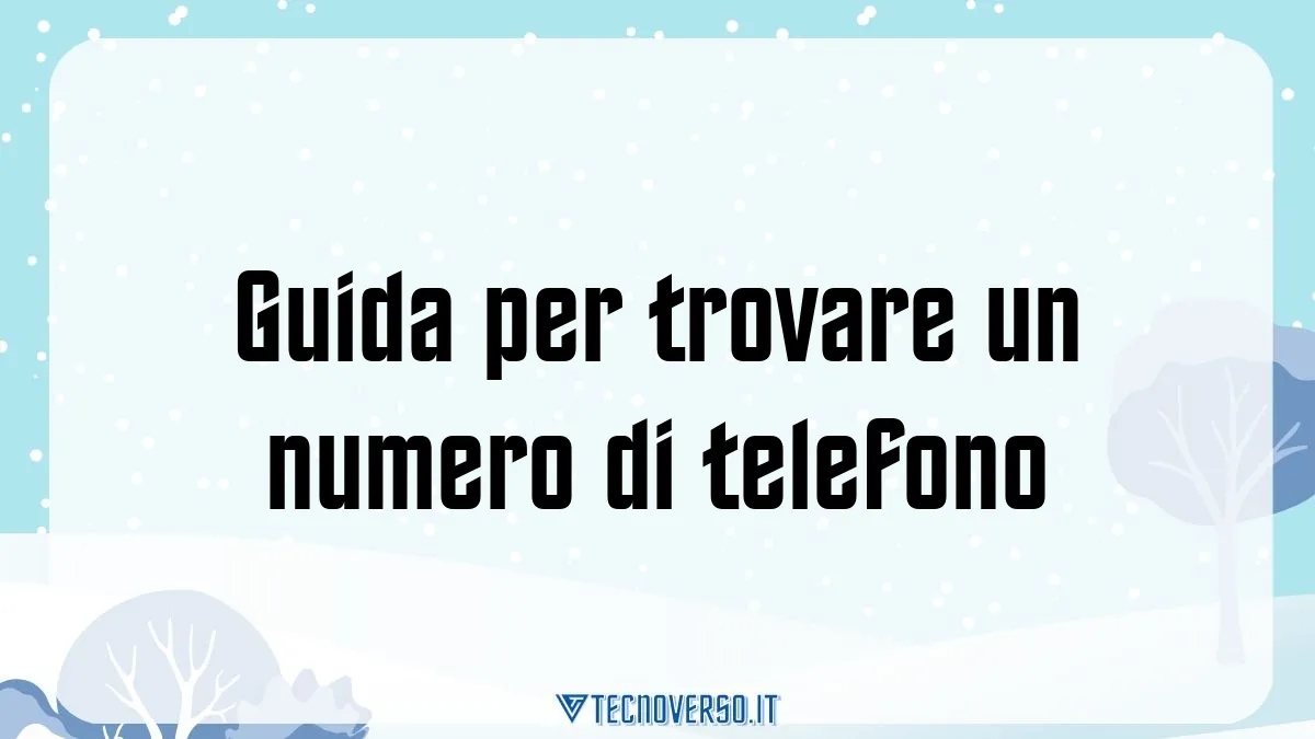 Guida Per Trovare Un Numero Di Telefono