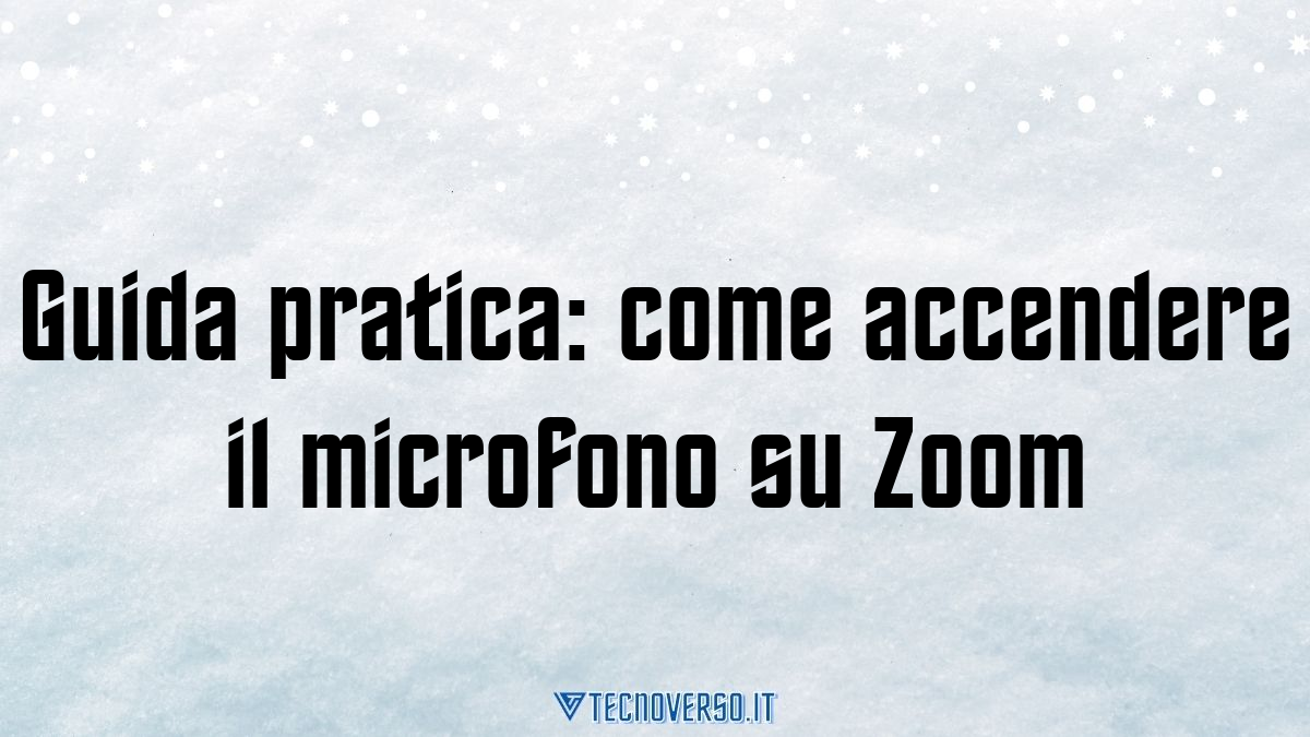 Guida pratica come accendere il microfono su Zoom