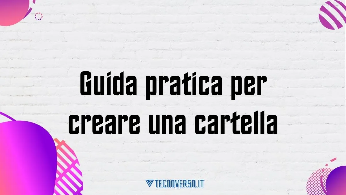 Guida pratica per creare una cartella