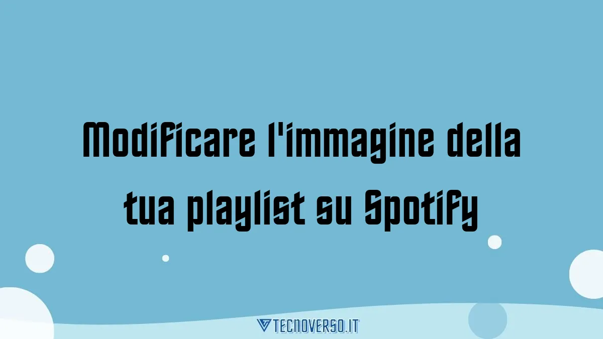 Modificare limmagine della tua playlist su Spotify