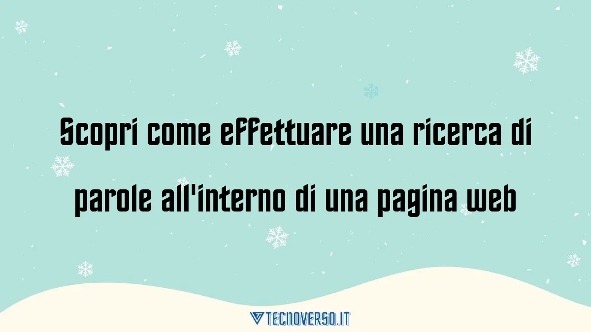 Scopri come effettuare una ricerca di parole allinterno di una pagina web