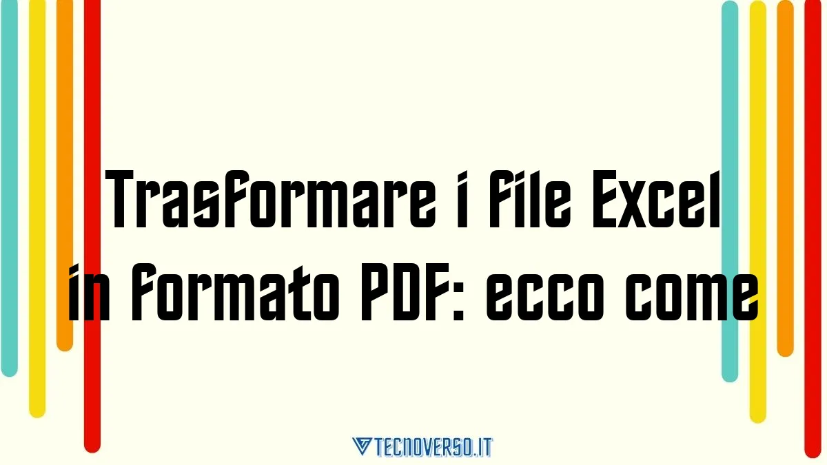 Trasformare i file Excel in formato PDF ecco come