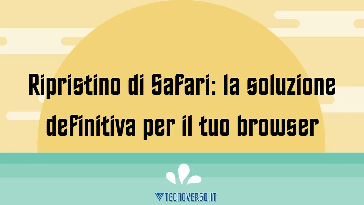 come ripristinare safari su mac